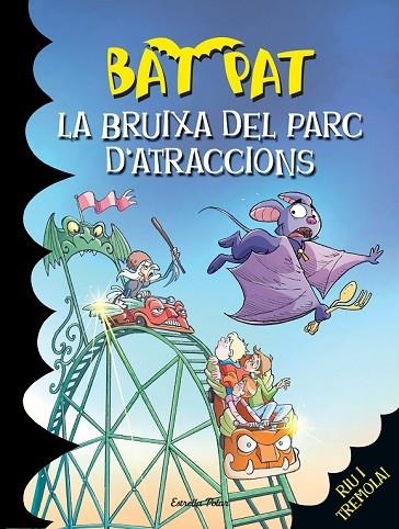 BAT PAT LA BRUIXA DEL PARC D'ATRACCIONS | 9788490574393 | PAVANELLO, ROBERTO | Llibreria Online de Vilafranca del Penedès | Comprar llibres en català