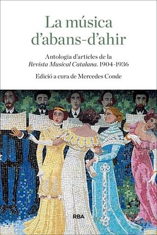 LA MÚSICA D'ABANS-D'AHIR | 9788482647012 | CONDE , MERCEDES | Llibreria Online de Vilafranca del Penedès | Comprar llibres en català