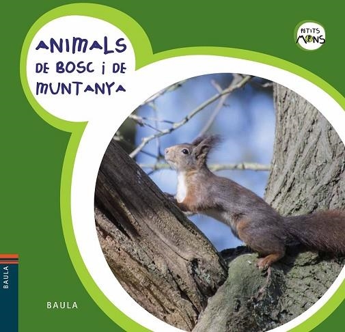 ANIMALS DE BOSC I DE MUNTANYA | 9788447928576 | EQUIP BAULA | Llibreria Online de Vilafranca del Penedès | Comprar llibres en català