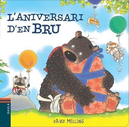 L'ANIVERSARI D'EN BRU | 9788447928415 | MELLING, DAVID | Llibreria Online de Vilafranca del Penedès | Comprar llibres en català