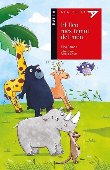 EL LLEÓ MÉS TEMUT DEL MÓN | 9788447928194 | RAMON BOFARULL, ELISA | Llibreria Online de Vilafranca del Penedès | Comprar llibres en català