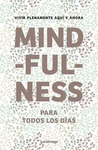 MINDFULNESS PARA TODOS LOS DÍAS | 9788415864400 | AA. VV. | Llibreria Online de Vilafranca del Penedès | Comprar llibres en català