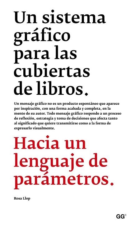 UN SISTEMA GRÁFICO PARA LAS CUBIERTAS DE LIBROS | 9788425227462 | LLOP VIDAL, ROSA | Llibreria Online de Vilafranca del Penedès | Comprar llibres en català