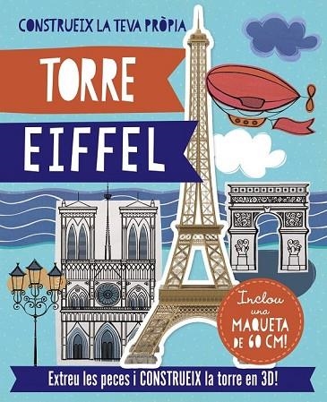 CONSTRUEIX LA TEVA PROPIA TORRE EIFFEL | 9788499065564 | BIGGS, FIONA | Llibreria Online de Vilafranca del Penedès | Comprar llibres en català