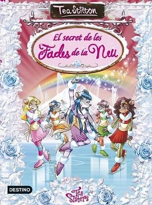 EL SECRET DE LES FADES DE LA NEU | 9788490575932 | STILTON, TEA  | Llibreria Online de Vilafranca del Penedès | Comprar llibres en català