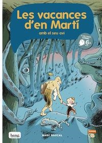 LES VACANCES D'EN MARTÍ I EL SEU AVI | 9788416114146 | BROCAL, MARC  | Llibreria Online de Vilafranca del Penedès | Comprar llibres en català