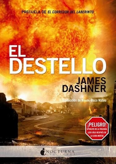 EL DESTELLO | 9788494286216 | DASHNER, JAMES | Llibreria L'Odissea - Libreria Online de Vilafranca del Penedès - Comprar libros