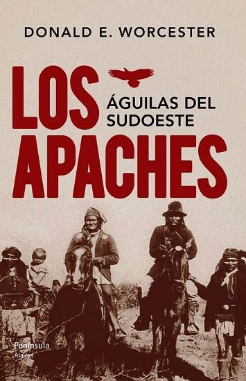 LOS APACHES | 9788499422121 | WORCESTER, DONALD E.  | Llibreria Online de Vilafranca del Penedès | Comprar llibres en català