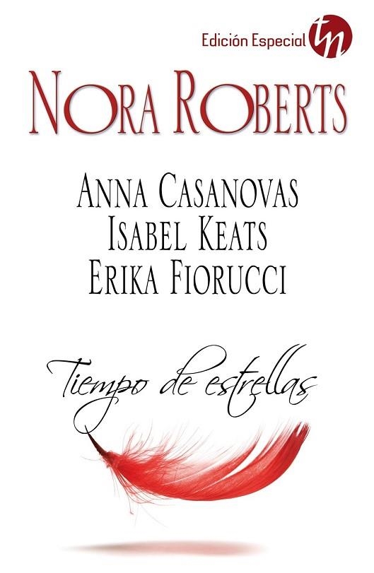 TIEMPO DE ESTRELLAS | 9788468748191 | ROBERTS, NORA / CASANOVAS, ANNA / KEATS, ISABEL / FIORUCCI, ERIKA | Llibreria Online de Vilafranca del Penedès | Comprar llibres en català