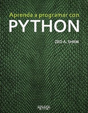 APRENDA A PROGRAMAR CON PYTHON | 9788441536517 | SHAW, ZED A. | Llibreria Online de Vilafranca del Penedès | Comprar llibres en català