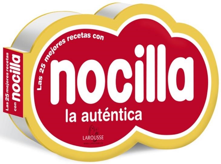 NOCILLA LAS MEJORES RECETAS | 9788415785460 | LAROUSSE EDITORIAL | Llibreria Online de Vilafranca del Penedès | Comprar llibres en català