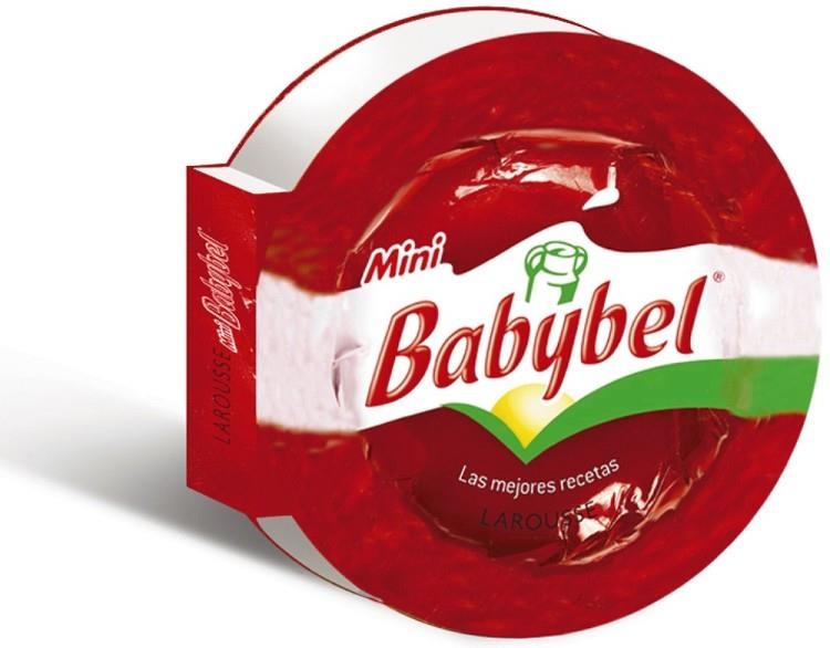 MINI BABYBEL LAS MEJORES RECETAS | 9788415785590 | LAROUSSE EDITORIAL | Llibreria Online de Vilafranca del Penedès | Comprar llibres en català