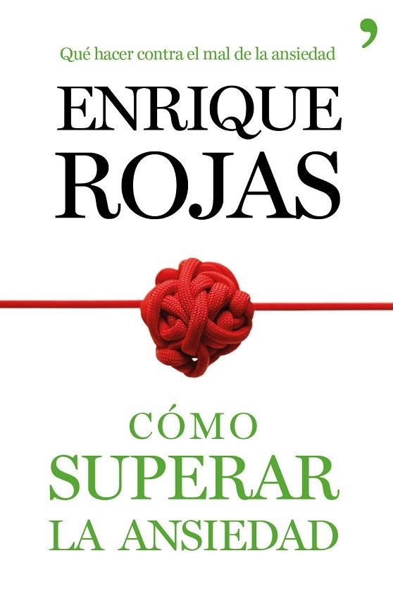 CÓMO SUPERAR LA ANSIEDAD | 9788499984490 | ROJAS, ENRIQUE | Llibreria Online de Vilafranca del Penedès | Comprar llibres en català