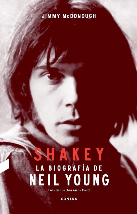 SHAKEY LA BIOGRAFÍA DE NEIL YOUNG | 9788494216770 | MCDONOUGH, JIMMY | Llibreria L'Odissea - Libreria Online de Vilafranca del Penedès - Comprar libros