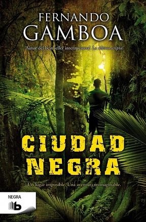 CIUDAD NEGRA | 9788490700112 | GAMBOA, FERNANDO | Llibreria Online de Vilafranca del Penedès | Comprar llibres en català