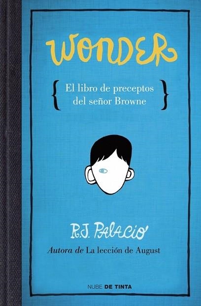 WONDER EL LIBRO DE PRECEPTOS DEL SEÑOR BROWNE | 9788415594376 | PALACIO, R.J. | Llibreria L'Odissea - Libreria Online de Vilafranca del Penedès - Comprar libros