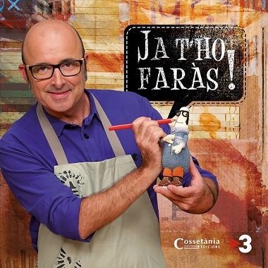 JA T'HO FARÀS | 9788490342800 | AA. VV. | Llibreria Online de Vilafranca del Penedès | Comprar llibres en català