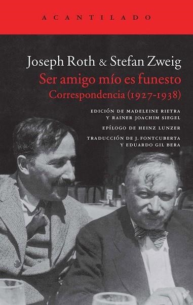 SER AMIGO MÍO ES FUNESTO | 9788416011360 | ROTH, JOSEPH / ZWEIG, STEFAN | Llibreria Online de Vilafranca del Penedès | Comprar llibres en català