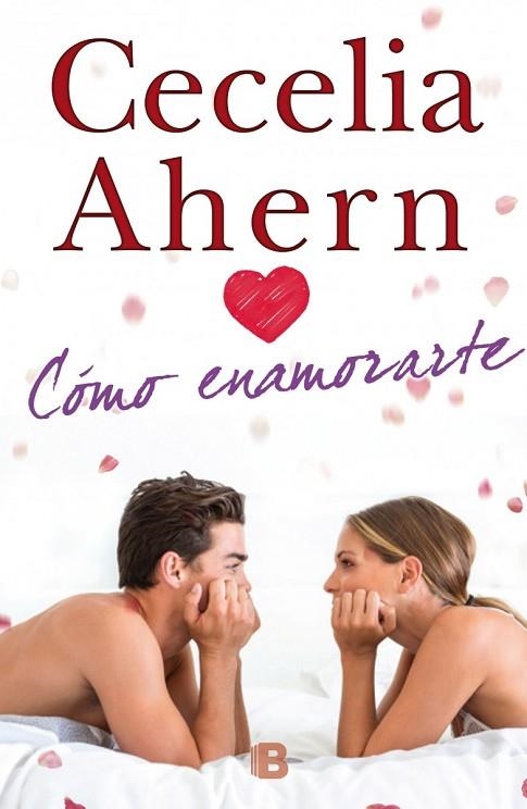 CÓMO ENAMORARTE | 9788466655729 | AHERN, CECELIA | Llibreria Online de Vilafranca del Penedès | Comprar llibres en català