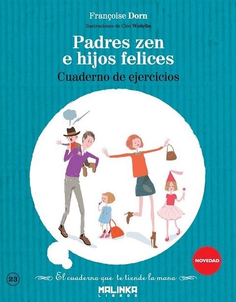 CUADERNO DE EJERCICIOS PADRES ZEN E HIJOS FELICES | 9788415322917 | DORN, FRANÇOISE | Llibreria Online de Vilafranca del Penedès | Comprar llibres en català