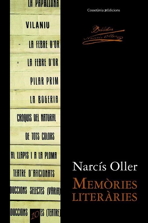 MEMÒRIES LITERÀRIES | 9788490342657 | OLLER, NARCÍS | Llibreria Online de Vilafranca del Penedès | Comprar llibres en català