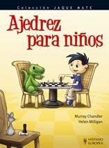 AJEDREZ PARA NIÑOS | 9788425517891 | CHANDLER, MURRAY/MILLIGAN, HELEN | Llibreria Online de Vilafranca del Penedès | Comprar llibres en català