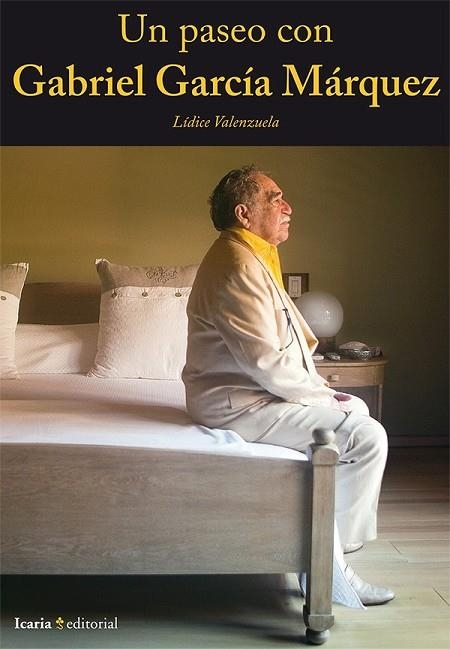 UN PASEO CON GABRIEL GARCÍA MÁRQUEZ | 9788498886047 | VALENZUELA GARCÍA, LÍDICE | Llibreria Online de Vilafranca del Penedès | Comprar llibres en català