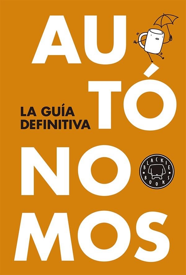 AUTÓNOMOS LA GUÍA DEFINITIVA | 9788416290055 | AA. VV. | Llibreria Online de Vilafranca del Penedès | Comprar llibres en català