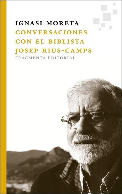 CONVERSACIONES CON EL BIBLISTA JOSEP RIUS-CAMPS | 9788415518068 | MORETA TUSQUETS, IGNASI | Llibreria Online de Vilafranca del Penedès | Comprar llibres en català