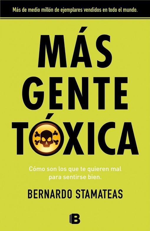 MÁS GENTE TÓXICA | 9788466655507 | STAMATEAS, BERNARDO | Llibreria Online de Vilafranca del Penedès | Comprar llibres en català