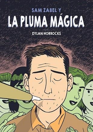 SAM ZABEL Y LA PLUMA MÁGICA | 9788415685784 | HORROCKS, DYLAN | Llibreria Online de Vilafranca del Penedès | Comprar llibres en català