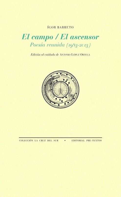 EL CAMPO / EL ASCENSOR POESÍA REUNIDA ( 1983 - 2013 ) | 9788415894681 | BARRETO, ÍGOR | Llibreria Online de Vilafranca del Penedès | Comprar llibres en català