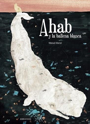 AHAB Y LA BALLENA BLANCA | 9788426394613 | MARTINEZ SOLER, MANUEL | Llibreria Online de Vilafranca del Penedès | Comprar llibres en català