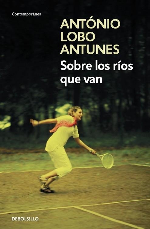 SOBRE LOS RÍOS QUE VAN | 9788490623848 | LOBO ANTUNES, ANTONIO | Llibreria Online de Vilafranca del Penedès | Comprar llibres en català