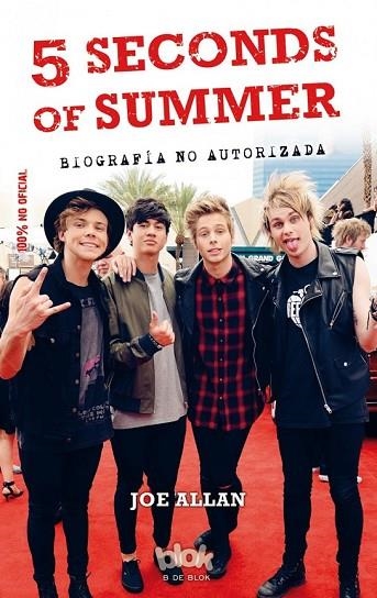 5 SECONDS OF SUMMER. BIOGRAFÍA NO AUTORIZADA | 9788415579915 | ALLAN, JOE | Llibreria Online de Vilafranca del Penedès | Comprar llibres en català