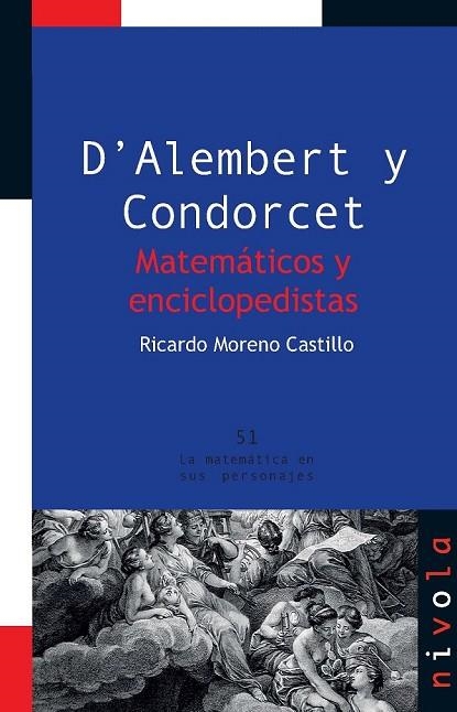 D?ALEMBERT Y CONDORCET. MATEMÁTICOS Y ENCICLOPEDISTAS | 9788415913061 | MORENO CASTILLO, RICARDO | Llibreria L'Odissea - Libreria Online de Vilafranca del Penedès - Comprar libros