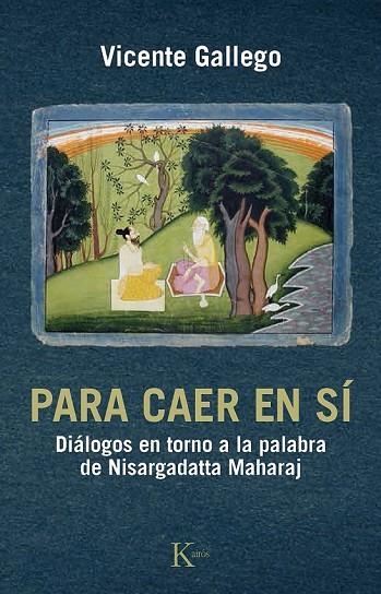 PARA CAER EN SÍ | 9788499884295 | GALLEGO BARRADO, VICENTE | Llibreria Online de Vilafranca del Penedès | Comprar llibres en català