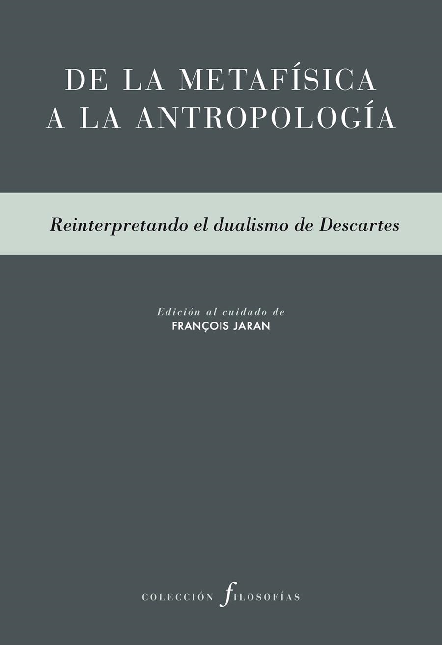 DE LA METAFÍSICA A LA ANTROPOLOGÍA | 9788415894698 | JARAN, FRANÇOIS | Llibreria Online de Vilafranca del Penedès | Comprar llibres en català