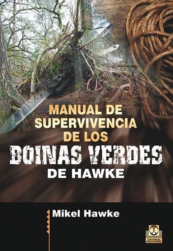 MANUAL DE SUPERVIVENCIA DE LOS BOINAS VERDES | 9788499105598 | HAWKE, MIKEL | Llibreria Online de Vilafranca del Penedès | Comprar llibres en català