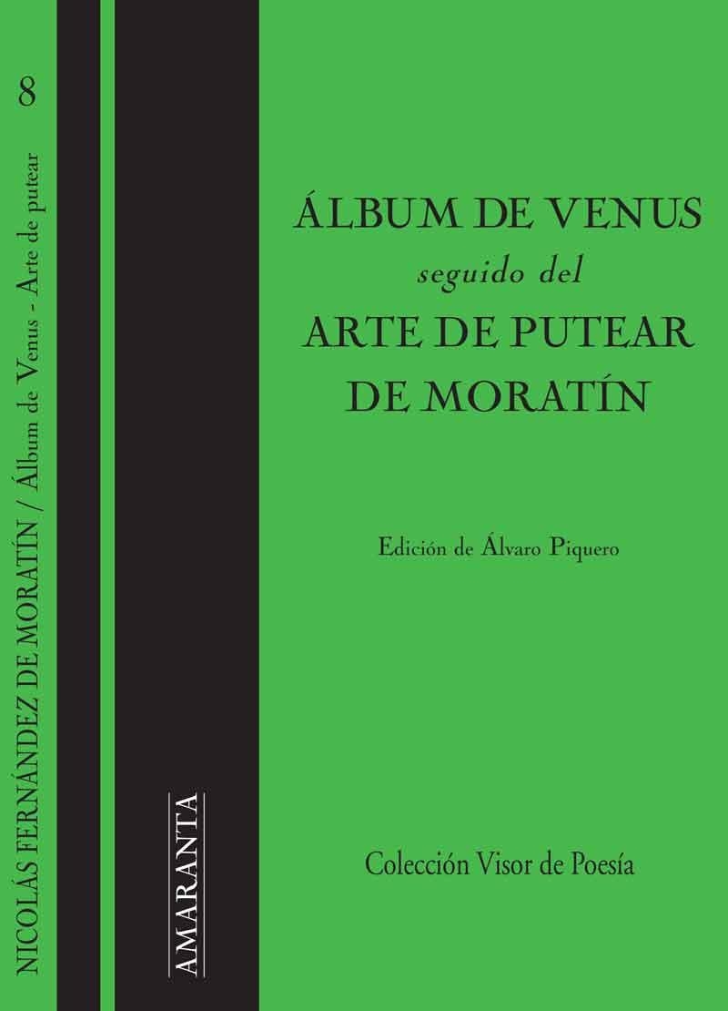 ÁLBUM DE VENUS SEGUIDO DE ARTE DE PUTEAR | 9788498956894 | MORATÍN, NICOLÁS F. DE | Llibreria L'Odissea - Libreria Online de Vilafranca del Penedès - Comprar libros