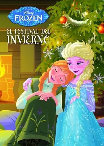 FROZEN EL FESTIVAL DEL INVIERNO | 9788499516479 | DISNEY | Llibreria Online de Vilafranca del Penedès | Comprar llibres en català