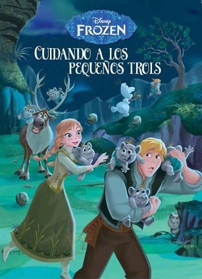 FROZEN CUIDANDO A LOS PEQUEÑOS TROLS | 9788499516486 | DISNEY | Llibreria Online de Vilafranca del Penedès | Comprar llibres en català