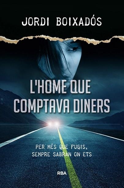 L'HOME QUE COMPTAVA DINERS | 9788482647494 | BOIXADOS, JORDI | Llibreria Online de Vilafranca del Penedès | Comprar llibres en català