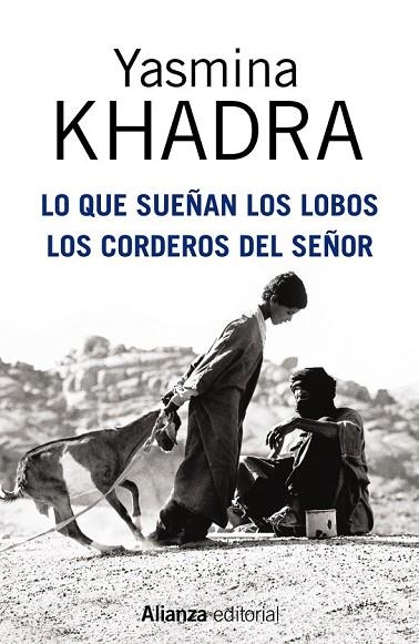 LO QUE SUEÑAN LOS LOBOS. LOS CORDEROS DEL SEÑOR | 9788420695136 | KHADRA, YASMINA | Llibreria L'Odissea - Libreria Online de Vilafranca del Penedès - Comprar libros