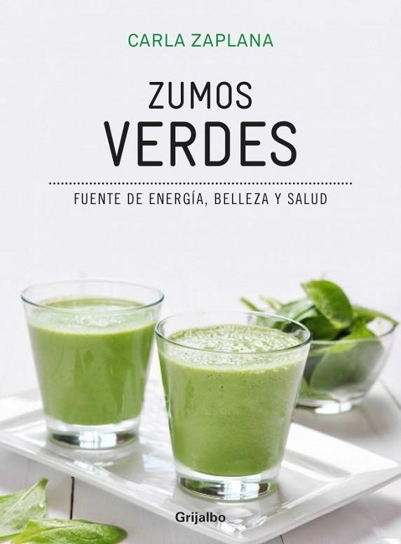 ZUMOS VERDES | 9788416220199 | ZAPLANA, CARLA | Llibreria Online de Vilafranca del Penedès | Comprar llibres en català