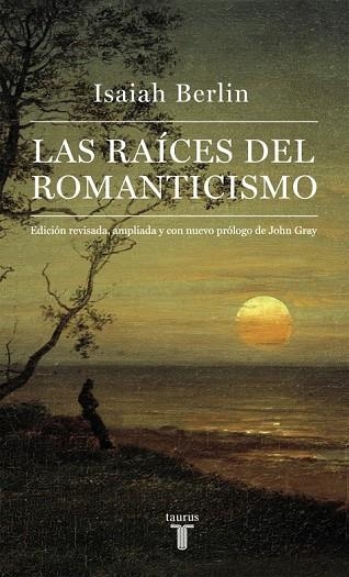 LAS RAÍCES DEL ROMANTICISMO | 9788430617227 | BERLIN, ISAIAH | Llibreria L'Odissea - Libreria Online de Vilafranca del Penedès - Comprar libros