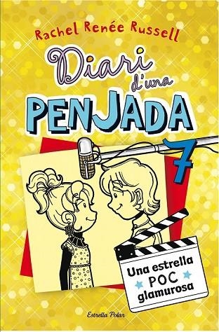 DIARI D'UNA PENJADA 7 UNA ESTRELLA POC GLAMUROSA | 9788490574713 | RENEE RUSSELL, RACHEL | Llibreria Online de Vilafranca del Penedès | Comprar llibres en català