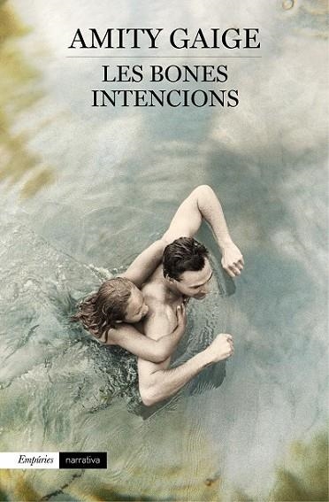 LES BONES INTENCIONS | 9788497879453 | GAIGE, AMITY | Llibreria Online de Vilafranca del Penedès | Comprar llibres en català