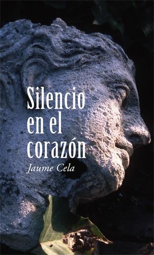 SILENCIO EN EL CORAZÓN | 9788424653941 | CELA I OLLÉ, JAUME | Llibreria L'Odissea - Libreria Online de Vilafranca del Penedès - Comprar libros