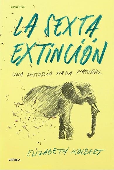 LA SEXTA EXTINCIÓN | 9788498927795 | KOLBERT, ELIZABETH | Llibreria Online de Vilafranca del Penedès | Comprar llibres en català